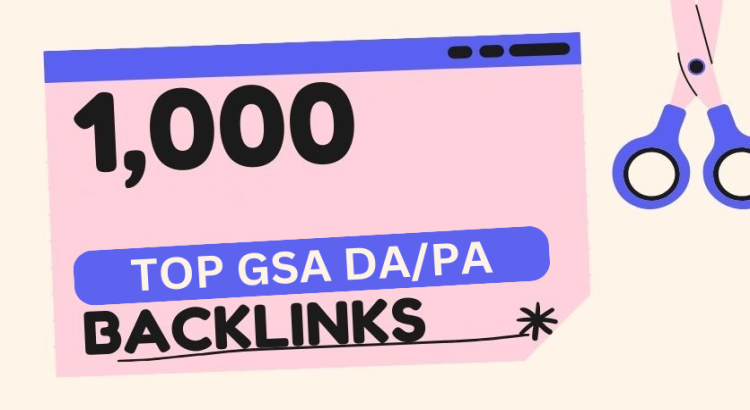 +1000 GSA Backlinks | Buy GSA Cheap Backlinks for Powerful SEO Boost